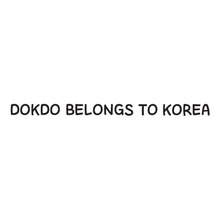 DOKDO BELONGS TO KOREA C-18